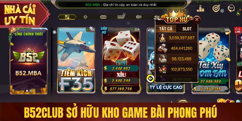 B52club sở hữu kho game bài phong phú