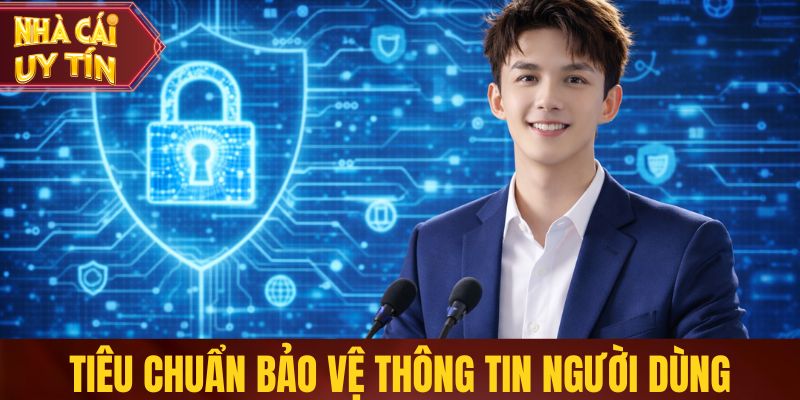 Tiêu chuẩn bảo vệ thông tin người dùng